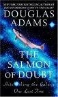 The Salmon of Doubt : Hitchhiking the Galaxy One Last Time
