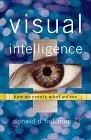 Visual Intelligence : How We Create What We See