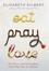 Cover of Eat, Pray, Love