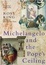 Cover of "Michelangelo and The Pope's Ceiling"