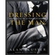 Cover of Dressing the Man