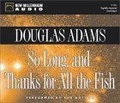 So Long and Thanks for All the Fish (Hitchhiker's Triology)