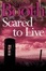 Cover of 'Scared to Live'