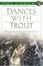 Cover of Dances With Trout