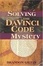 Cover of "Solving The Da Vinci Code Mystery"
