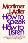 How to Speak How to Listen