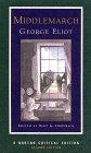 Middlemarch : An Authoritative Text, Backgrounds, Criticism (Norton Critical Editions)