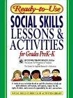 Ready-To-Use Social Skills Lessons & Activities for Grades Prek-K (Social Skills Curriculum Activities Library)