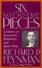 Six Not-So-Easy Pieces : Einstein's Relativity, Symmetry, and Space-Time (Helix Books)