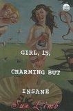 Girl, 15, Charming But Insane