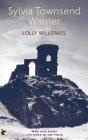 Lolly Willowes or the Loving Huntsman (Virago Modern Classics)