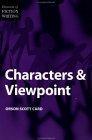 Characters and Viewpoint (Elements of Fiction Writing)