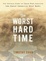 Cover of The Worst Hard Time