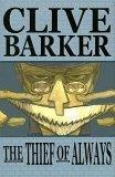 Clive Barker's The Thief Of Always