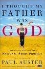 I Thought My Father Was God : And Other True Tales from NPR's National Story Project