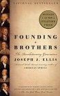 Founding Brothers : The Revolutionary Generation