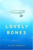 The Lovely Bones : A Novel