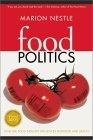 Food Politics : How the Food Industry Influences Nutrition and Health (California Studies in Food and Culture)