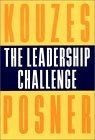 The Leadership Challenge : How to Keep Getting Extraordinary Things Done in Organizations