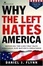 Cover of Why the Left Hates America