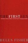 The First Sex : The Natural Talents of Women and How They Are Changing the World