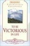 Cover of "To Be Victorious in Life"