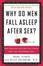 Cover of "Why Do Men Fall Asleep After Sex?"