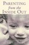 Cover of 'Parenting From the Inside Out - PB'