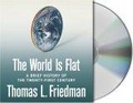 The World Is Flat : A Brief History of the Twenty-first Century