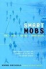 Smart Mobs : The Next Social Revolution
