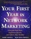 Cover of Your First Year in Network Marketing