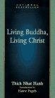 Living Buddha, Living Christ