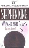 Wizard and Glass (The Dark Tower, Book 4)