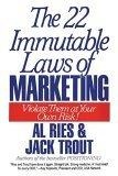 The 22 Immutable Laws of Marketing : Exposed and Explained by the World's Two