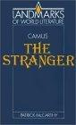 Camus : The Stranger (Landmarks of World Literature)