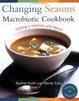 Cover of Changing Seasons Macrobiotic Cookbook