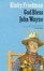 Cover of God Bless John Wayne