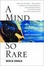 Cover of "A Mind So Rare"