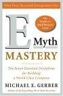 E-Myth Mastery : The Seven Essential Disciplines for Building a World Class Company