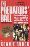 The Predators' Ball : The Inside Story of Drexel Burnham and the Rise of the Junk Bond Raiders