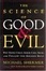 Cover of "The Science of Good and Evil"