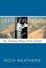 Left for Dead : My Journey Home from Everest