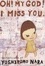 Cover of "Oh! My God! I Miss You"