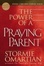 Cover of "The Power of a Praying® Parent"