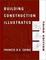 Cover of "Building Construction Illustrated, 3rd Edition"