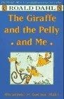 The Giraffe and the Pelly and Me