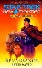 Renaissance (Star Trek New Frontier : Excalibur, Book 10)