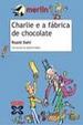 Cover of Charlie y la fábrica de chocolate