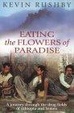 Cover of Eating the Flowers of Paradise