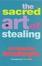 Cover of "The Sacred Art of Stealing"